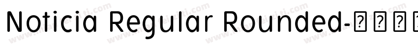 Noticia Regular Rounded字体转换